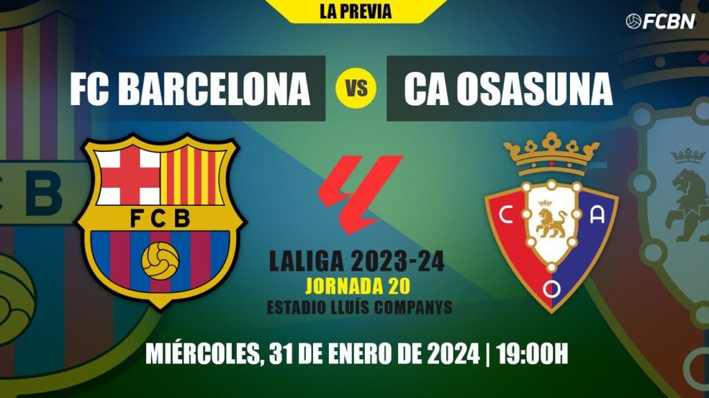 MATCHDAY: El Barça busca reengancharse a LaLiga y salir del ‘hoyo’ ante Osasuna