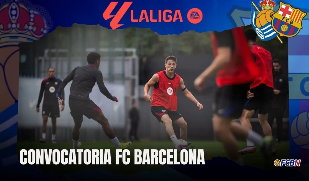 Convocatoria del FC Barcelona para el partido contra la Real Sociedad – LaLiga 2024/25