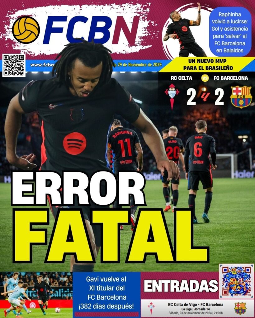Portada de FCBN 24/11/2024: ERROR FATAL (CELTA-FCB 2-2)