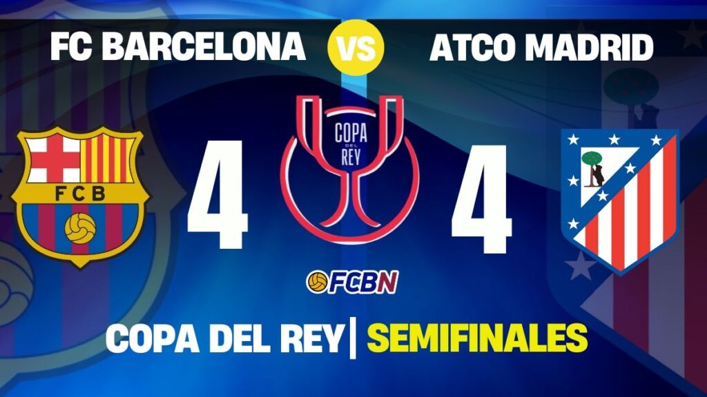FC Barcelona 4-4 Atlético de Madrid: FÚTBOL CON MAYÚSCULAS