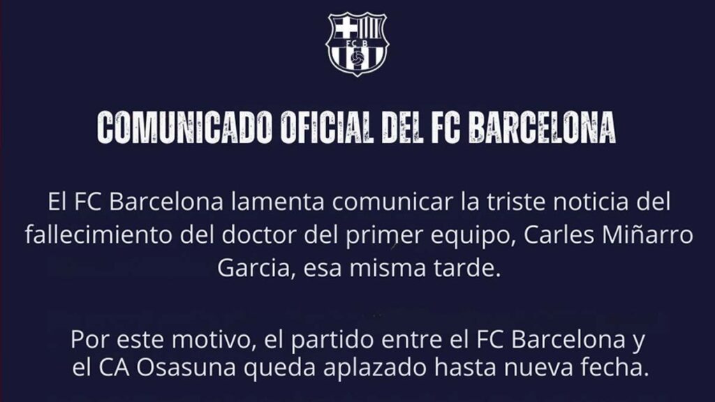 OFICIAL: El FC Barcelona-Osasuna, suspendido por el fallecimiento de un médico azulgrana