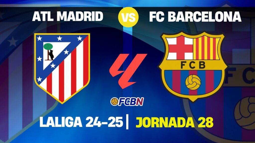 (FINAL) Atlético de Madrid 2-4 FC Barcelona: LaLiga 24/25 J28