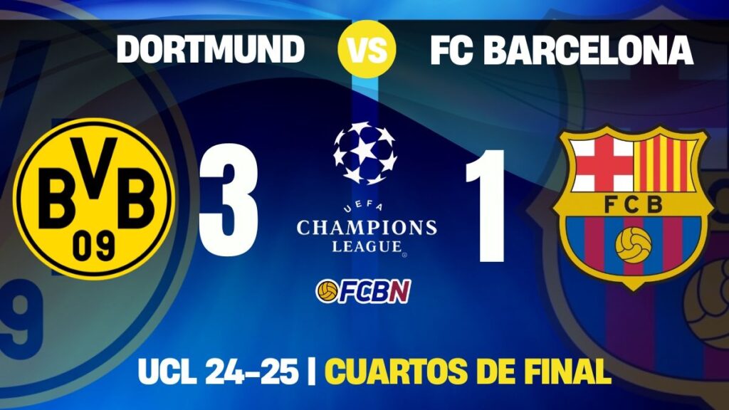 Dortmund 3-1 Barcelona: derrota con premio gordo ¡A semis de la Champions League!