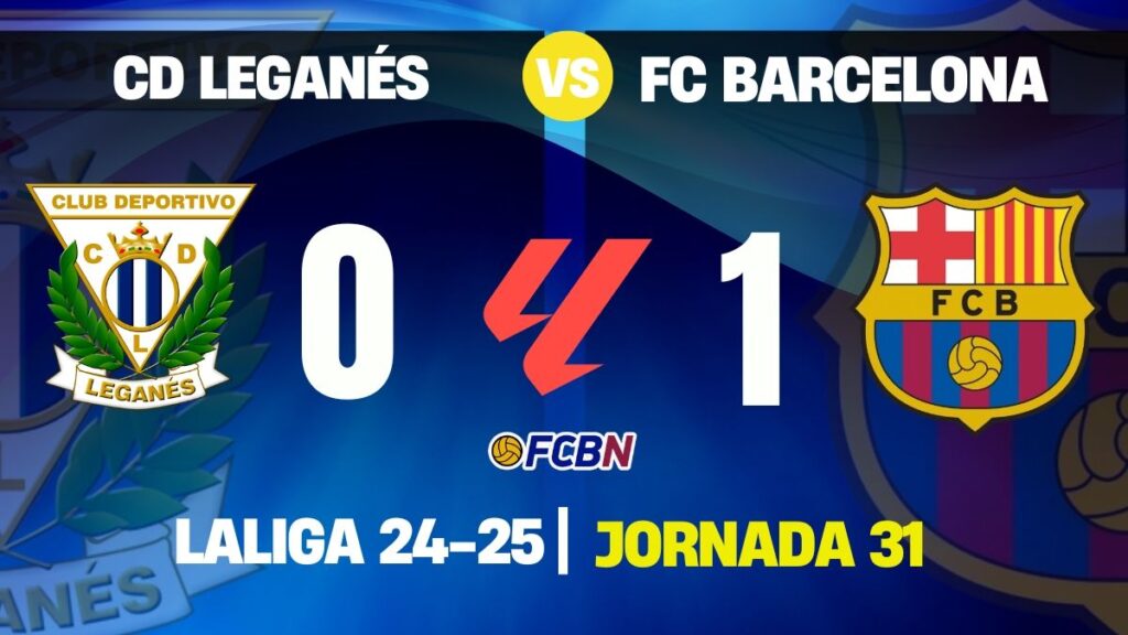 Leganés 0-1 FC Barcelona: ¡victoria de oro azulgrana para alejarse a 7 puntos del Madrid!