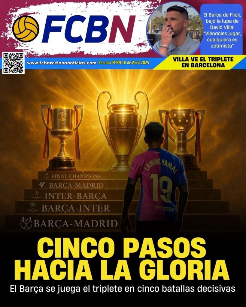 Portada FCBN 18/04/2025: CINCO PASOS HACIA LA GLORIA