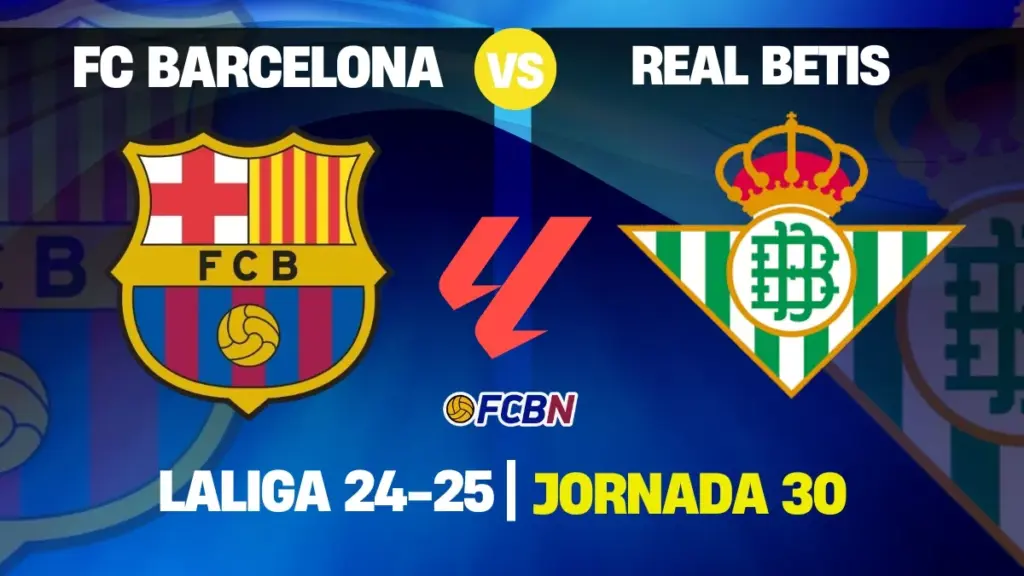FC Barcelona vs Betis: Duro desafío para ratificar el liderato y prolongar la racha triunfal
