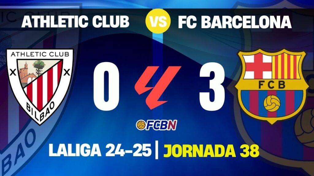 Athletic Club 0-3 FC Barcelona: el campeón cierra una temporada histórica con goleada