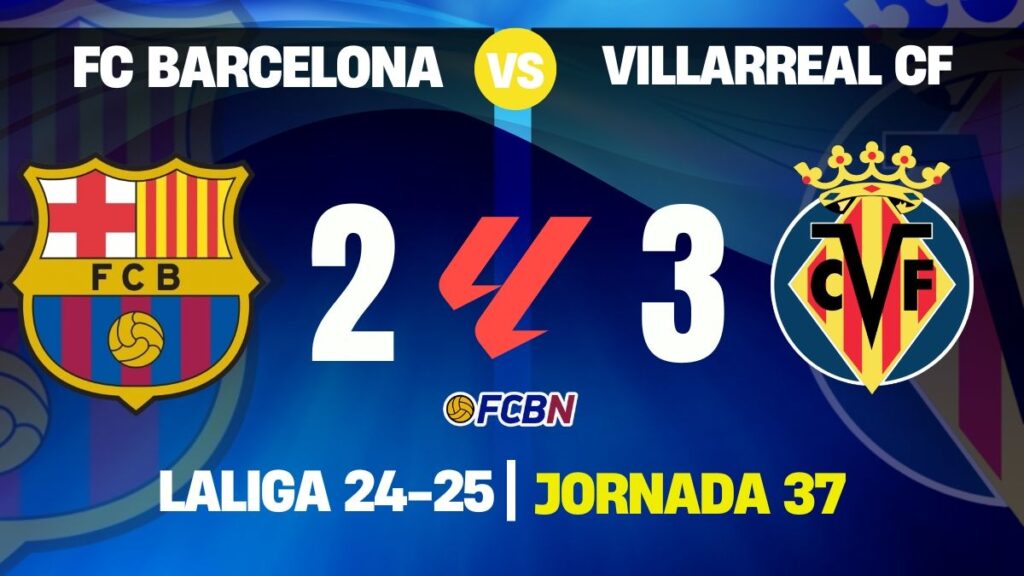 Barcelona 2-3 Villarreal: el campeón se despide de Montjuïc con una derrota intrascendente