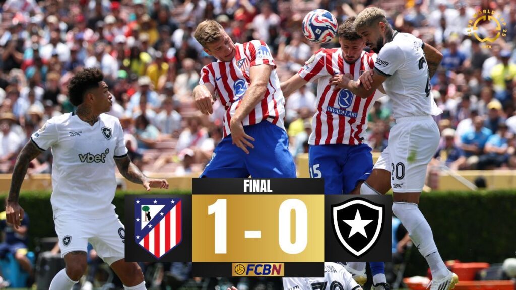 Atlético 1-0 Botafogo: decepción colchonera en el Mundial