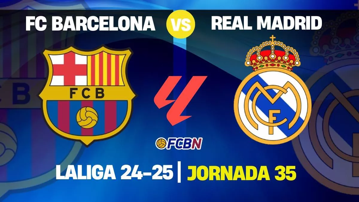 Tickets FC Barcelona vs Real Madrid | El Clásico LaLiga 2024/25: Buy Tickets